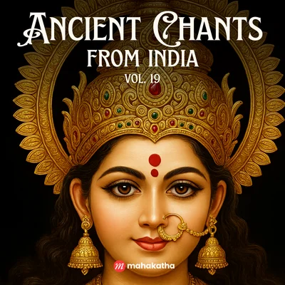 Ancient Chants from India, Vol. 19